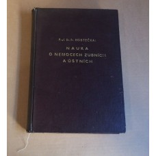 František Kostečka - Nauka o nemocech zubních a ústních